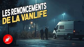 Les renoncements à la Vanlife